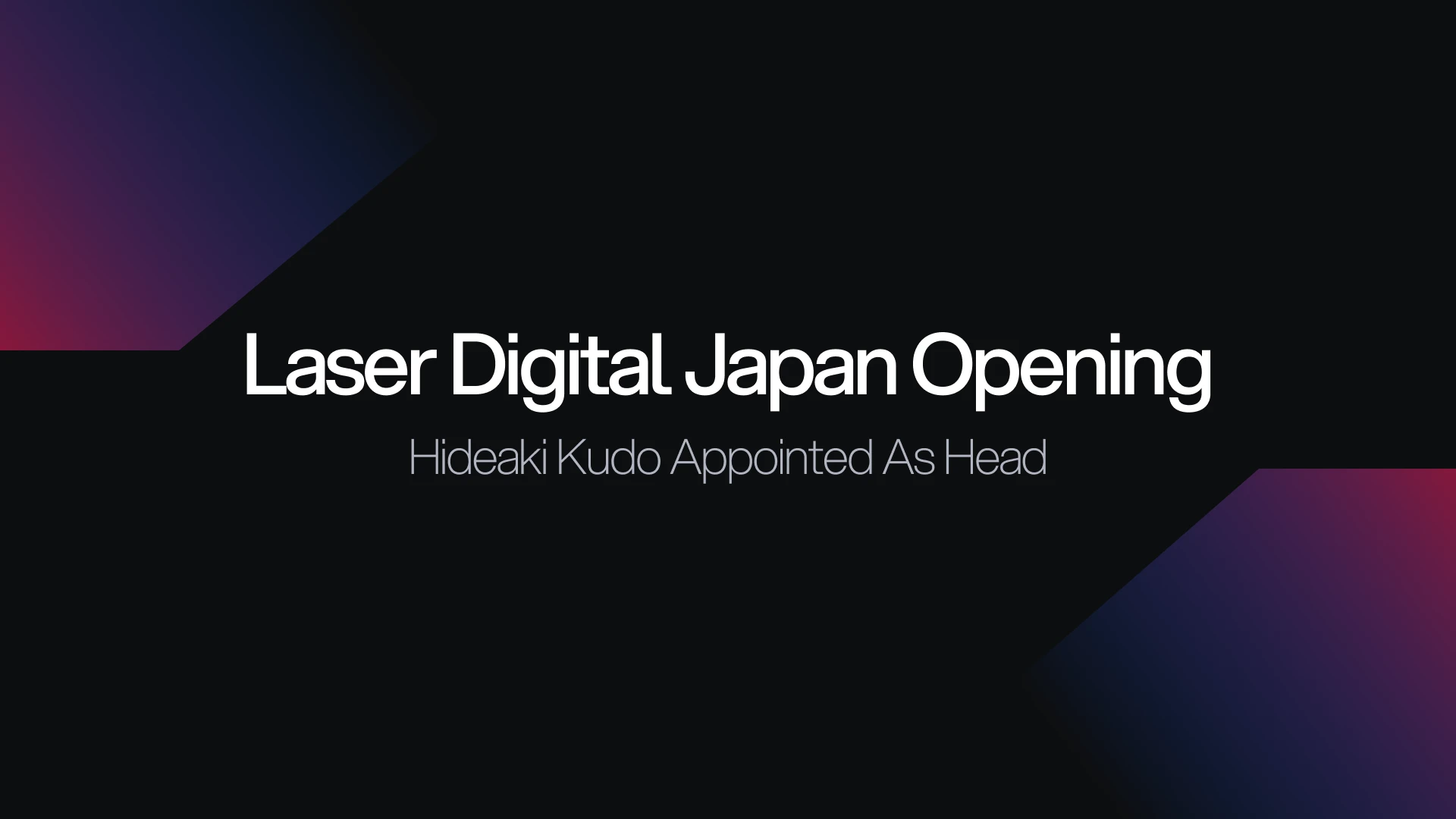 Hideaki Kudo Appointed Head of Laser Digital Japan Banner